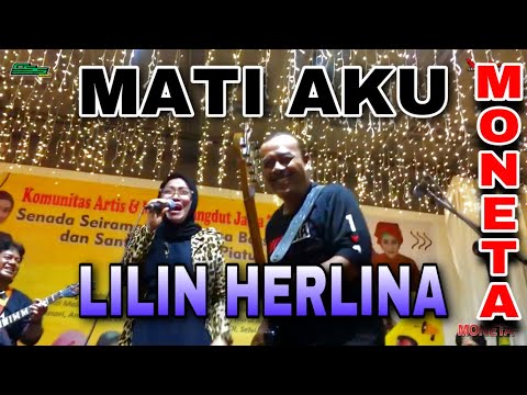 MATI AKU - LILIN HERLINA // MONETA LIVE PERFORMANCE // SAHABAT INDONESIA SATU