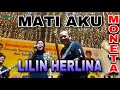 MATI AKU LILIN HERLINA MONETA LIVE PERFORMANCE SAHABAT INDONESIA SATU