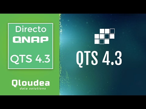 Novedades de QTS 4.3 Primera prueba [DIRECTO]