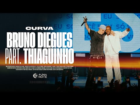 Bruno Diegues part. Thiaguinho - "Curva" - vídeo oficial