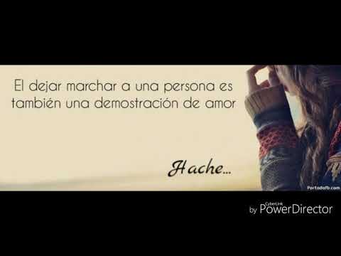 #05 Hache - Yo Fui el Amor de tu Vida 👫