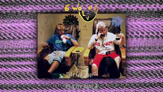 6 Dogs ~ Drink Up Ft. Yung Bans [Prod. Danny Wolf + Otxhello + Dilip]