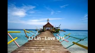 Download lagu Lirik Lagu JJ Lin-Love U U | Terjemahan Bahasa Indonesia mp3 Download lagu Lirik Lagu JJ Lin-Love U U | Terjemahan Bahasa Indonesia mp3