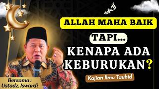 Download lagu Rahasia Kenapa Allah Menciptakan Hal yang Buruk? ⚖️ Hikmah di Balik Takdir | Ustadz Iswardi, S.Ag mp3