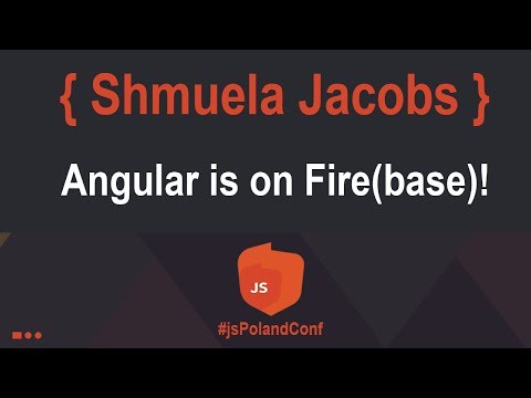Angular is on Fire(base)! | Shmuela Jacobs