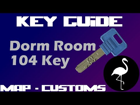 Key Guide - Dorm Room 104 Key (Escape from Tarkov)