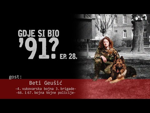 GDJE SI BIO '91? - Beti Geušić - HEROINA VUKOVARA #28