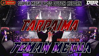 Download lagu BASS REBORN TARPAIMA X TEMAN METUA VIRAL TIKTOK 2022@RANDY RNC JOGET PARGOY JUNGLE DUTCH mp3 Download lagu BASS REBORN TARPAIMA X TEMAN METUA VIRAL TIKTOK 2022@RANDY RNC JOGET PARGOY JUNGLE DUTCH mp3