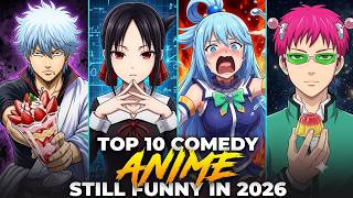 Top 10 Comedy Anime That Are Still Funny in 2026