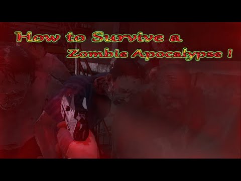 How to survive a Zombie Apocalypse ! (In VR)