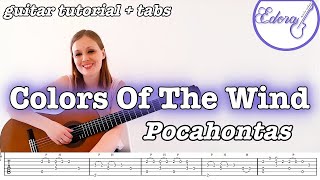 COLORS OF THE WIND Fingerstyle Guitar Tutorial With Tabs on The Screen - Pocahontas Soundtrack