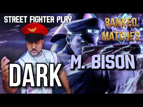 Dark M. Bison  ▷ Ranked Matches  - Street Fighter 6 Gameplay