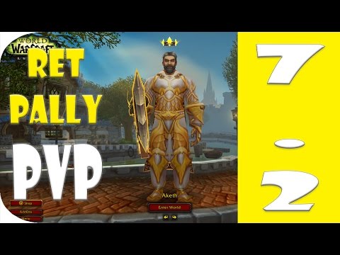 Ret Paladin PvP | 90M Damage - World of Warcraft Legion 7.2