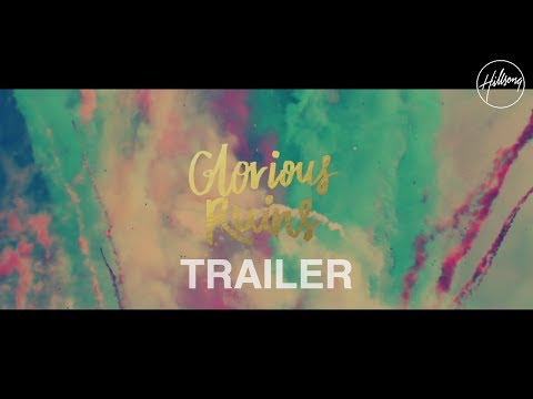 Glorious Ruins Trailer - Hillsong Live