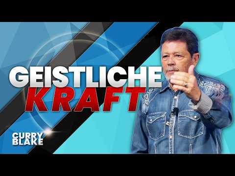 Geheimnisse geistlicher Kraft | Curry Blake Deutsch