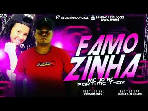 MC JO RC PART. MC THAY - FAMOZINHA - DJ CHAPA