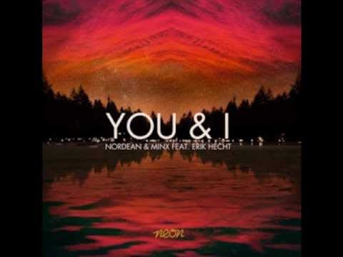 Nordean & Minx ft. Erik Hecht - You & I (Ken Loi Alternative Mix)
