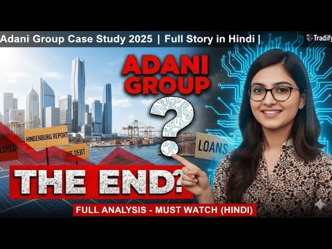 Adani Group 2025: Market Crash, Hindenburg Report & Recovery | Tradify
