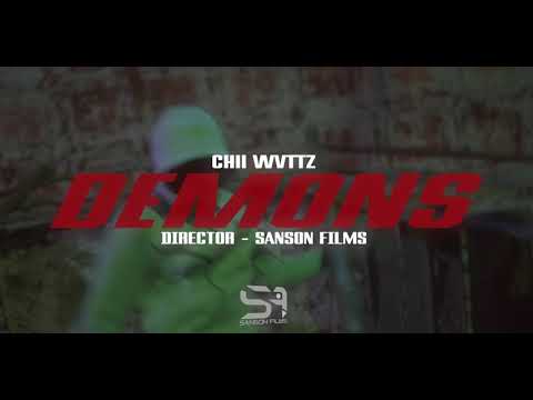 CHII WVTTZ - DEMONS ( Shot By Sansonfilms )