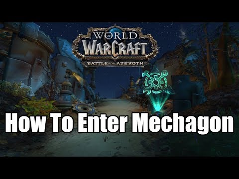 WoW BFA:How To Enter Mechagon Zone In Patch 8.2 In Rise of Azshara