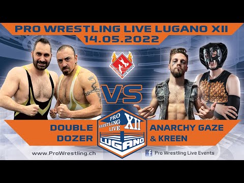 Anarchy Gaze & Kreen vs Double Dozer - Pro Wrestling Live Lugano XII - 14.05.2022