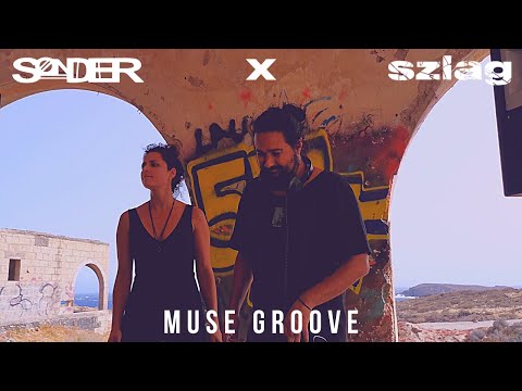 SønDER x Szlag Showcase - Muse Groove