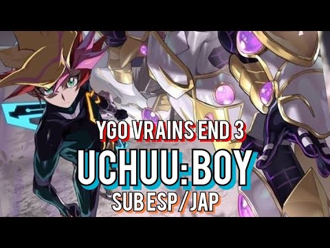 Uchuu Boy Sub Español/Japonés-AMV VERSIÓN-¡Yu-Gi-Oh! VRAINS Ending 3
