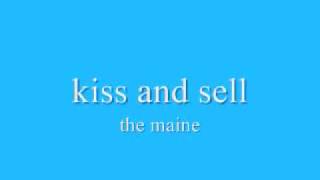 The Maine - Kiss And Sell