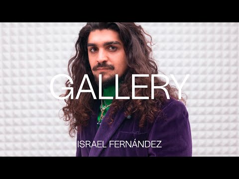 Israel Fernández - El desamparo | GALLERY SESSION