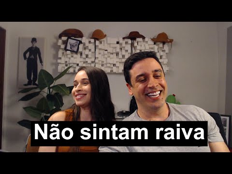 NÃO SINTAM RAIVA