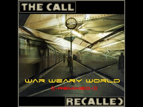 War Weary World - The Call