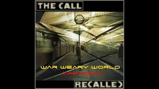 The Call - War Weary World  (2024 Remix)