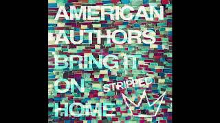 American Authors - Bring It On Home (Stripped) ft Phillip Phillips &amp; Maddie Poppe