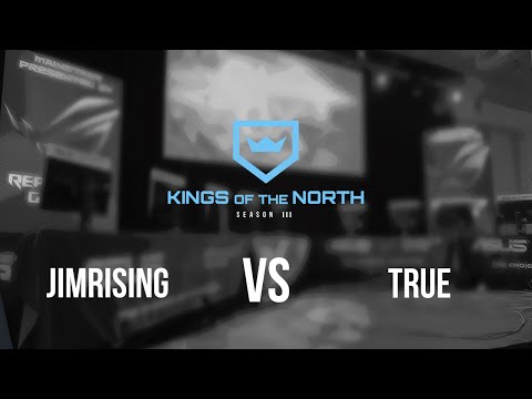 Kings of the North S3 - Group C: JimRising vs TRUE G1