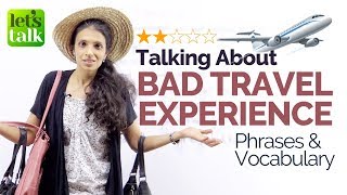 Talking about BAD Travel Experience – Vocabulary & Phrases – Free English Lessons Online