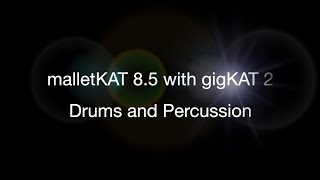 Video thumbnail for malletKAT 8.5 with gigKAT 2 - Drum & Percussion Sounds by KAT Percussion