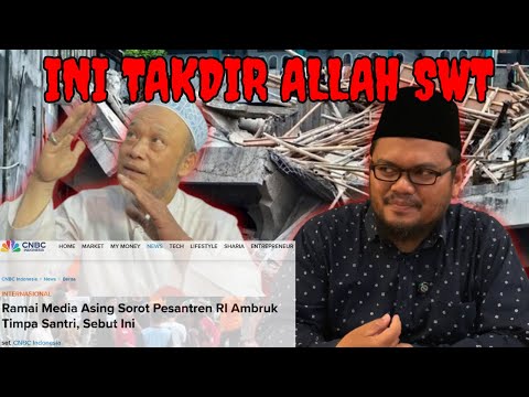 TAKDIR !! PESANTREN RUNTUH || WHY ORANG ISLAM BANYAK YANG SEKOLAH DI SEKOLAH KATOLIK ?