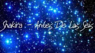 Antes De Las Seis - Shakira With Lyrics/ Con Letra HQ
