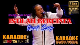Download lagu ISTILAH BERCINTA - Ramli Sarip - KARAOKE HD [4K] Tanpa Vocal mp3