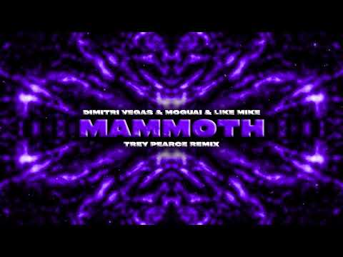 Dimitri Vegas, Like Mike & MOGUAI - Mammoth (Trey Pearce 2025 Remix)