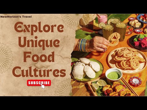 A Taste of Tradition: Exploring Unique Food Cultures Around the World