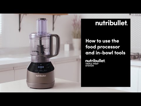 nutribullet Triple Prep | How to use the food processor and in-bowl tools
