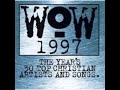 WOW Hits 1997 CD2      |      After This Day Is Gone Bryan Duncan