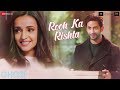 Rooh Ka Rishta Ghost Sanaya Irani Shivam Bhaargava Arko Sonal Pradhan
