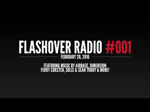 Flashover Radio #001 [Podcast] - February 26, 2016