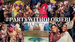 YOUR VVIP PASS TO PARTY WITH OLORI EBI PART #2 CELEBRITY GUESTS, WE DANCED TILL WE DROPPED