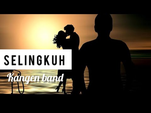 Kangen Band - SELINGKUH ( Lirik )
