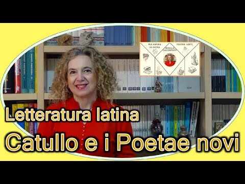 CATULLO e i poetae novi - letteratura LATINA