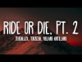 Sevdaliza Ride Or Die Pt 2 Ft Tokischa Villano Antillano Letra Lyrics