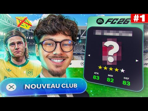 I LEFT FC NANTES FOR THIS CLUB… 😱 | FC26 MANAGER CAREER #1